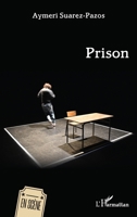 Prison (En Scène) (French Edition) 2336463946 Book Cover