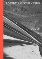 Robert Rauschenberg: Gluts B0GWQSP4G6 Book Cover