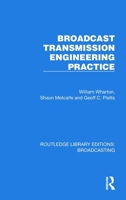 Broadcast Transmission Engineering Practice 1032622482 Book Cover