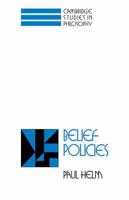 Belief Policies (Cambridge Studies in Philosophy) 0521038723 Book Cover