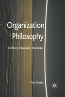 Organization Philosophy: Gehlen, Foucault, Deleuze 1349319775 Book Cover