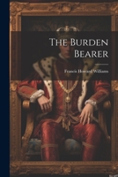 The Burden Bearer 1022005553 Book Cover