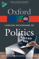 Dictionary of Politics (Oxford Paperback Reference) 0199205167 Book Cover