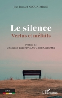 Le silence: Vertus et méfaits (Jama) (French Edition) 2336604299 Book Cover