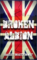 Broken Albion 165869385X Book Cover