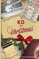 A KO for Christmas 1671750020 Book Cover