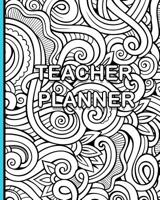 Teacher Planner: Large Open Dated Weekly Lesson Plan Book - Color Your Cover 1099205530 Book Cover