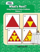 What's Next? Vol. 3: A Pattern Discovery Approach to Problem Solving 1881431568 Book Cover