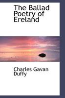 The Ballad Poetry of Ereland 1110409958 Book Cover