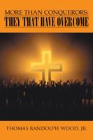 More Than Conquerors: They That Have Overcome 1491723890 Book Cover