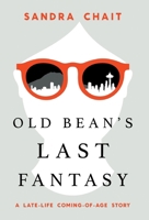Old Bean's Last Fantasy 1544547404 Book Cover