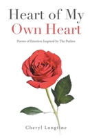 Heart of My Own Heart: Poems of Emotion Inspired by The Psalms B0H1S866S8 Book Cover
