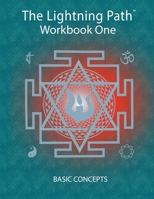 Lightning Path Workbook One: Introduction to the Authentic Spirituality 1897455224 Book Cover