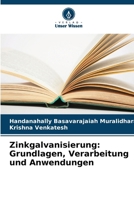 Zinkgalvanisierung: Grundlagen, Verarbeitung und Anwendungen (German Edition) 6208610052 Book Cover