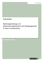 Reihengestaltung von Jahreszeitengedichten der Jahrgangsstufe 6 eines Gymnasiums 3346333787 Book Cover