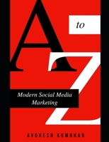 Modern Social Media Marketing B08QBB3MY4 Book Cover