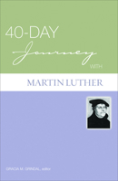40-day Journey With Martin Luther (40-Day Journey) 0806680393 Book Cover