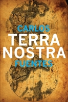 Terra Nostra 0374514143 Book Cover