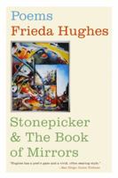 Stonepicker and The Book of Mirrors: Poems 0060564520 Book Cover