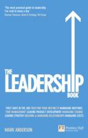 The Leadership Book: The low down on the top job (Financial Times Series) 0273732048 Book Cover