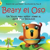 Beary el Oso. Un Viaje para niños sobre el Amor y la Igualdad B0BRLQGQJT Book Cover