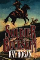 Soldier in Buckskin 0843943874 Book Cover