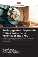 Surfaçage des disques de frein à l'aide de la rectifieuse DA-8700 (French Edition) 6207752163 Book Cover