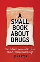 A Small Book About Drugs B0082OR3AG Book Cover