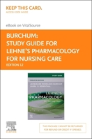 Study Guide for Lehne's Pharmacology for Nursing Care - Elsevier eBook on Vitalsource (Retail Access Card) 0443106509 Book Cover