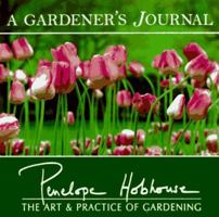 A Gardener's Journal: The Art & Practice of Gardening 1572231084 Book Cover