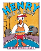 Henry Gets in Shape 1534415629 Book Cover