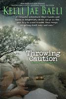 Throwing Caution 1516995120 Book Cover