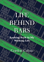 Life Behind Bars 1782229620 Book Cover