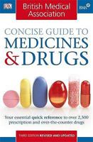 Bma Concise Guide To Medicines And Drugs (Bma) 1405326409 Book Cover