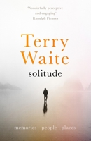 Solitude: Memories, People, Places 0281078823 Book Cover