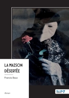 La maison désertée (French Edition) B0H3N9WL2K Book Cover