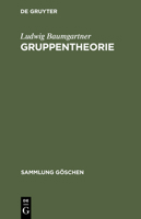 Gruppentheorie 3111008258 Book Cover