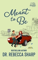 Meant to Be: A Road Trip Romance B0BW27P7P2 Book Cover