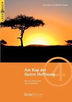 Am Kap der Guten Hoffnung: Mit dem Reisemobil durch Südafrika 3928803387 Book Cover