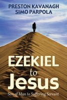 Ezekiel to Jesus 1532609760 Book Cover