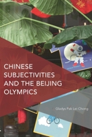 Chinese Subjectivities and the Beijing Olympics 178348988X Book Cover