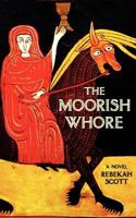 The Moorish Whore 0985503211 Book Cover