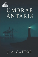 Umbrae Antaris (Italian Edition) B0FQ5TTTFC Book Cover