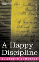 A Happy Discipline 1596059125 Book Cover