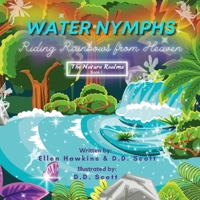 Water Nymphs: Riding Rainbows from Heaven B0B8BDNXB1 Book Cover