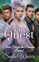 The Quest: Four Fae for the Princess Book 2 B0FN1WCS3T Book Cover
