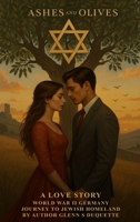 Ashes and Olives: A Love Story B0FK4MDB7N Book Cover