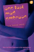 One Last Mad Embrace 0956368913 Book Cover