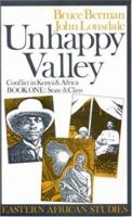 Unhappy Valley. Conflict in Kenya and Africa: Book Two: Violence and Ethnicity 0821410253 Book Cover