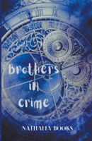 Brothers in Crime B0BF4K57J2 Book Cover